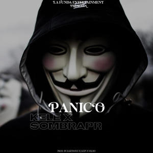 Kele的專輯Panico (feat. Sombra PR) [Explicit]