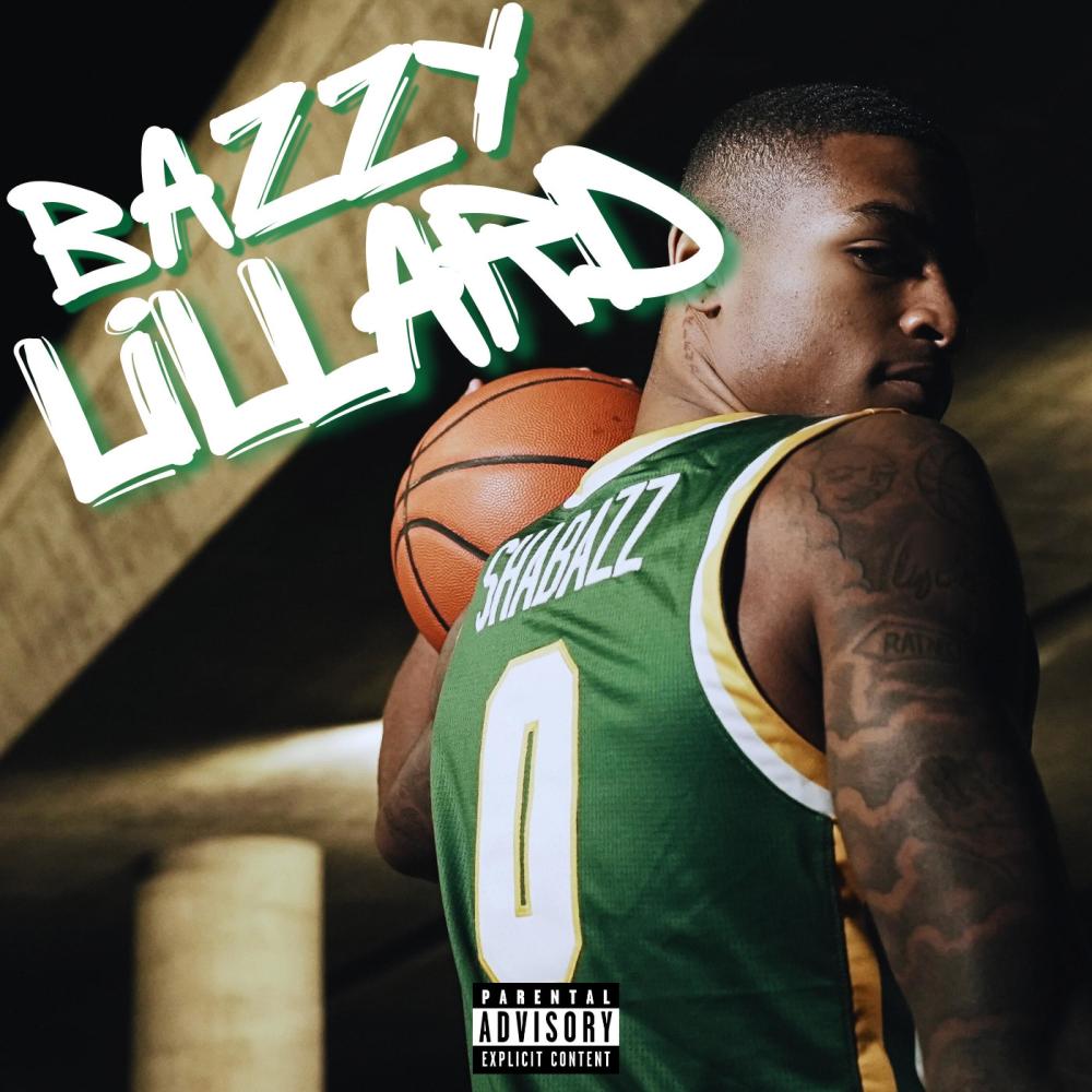 BAZZY LiLLARD (Explicit)