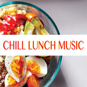 Album Chill Lunch Music oleh Chopin