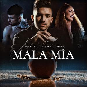 收聽Borja Rubio的Mala Mía (Explicit)歌詞歌曲