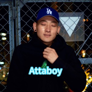 Listen to Attaboy (Explicit) song with lyrics from Blue Mateo