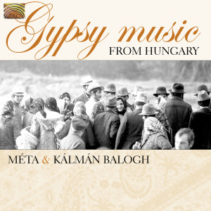 อัลบัม Kalman Balogh: Gypsy Music From Hungary ศิลปิน Kálmán Balogh