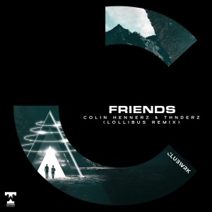 Colin Hennerz的专辑Friends (Lollibus Remix)