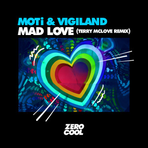 Album Mad Love (Terry McLove Remix) oleh Vigiland