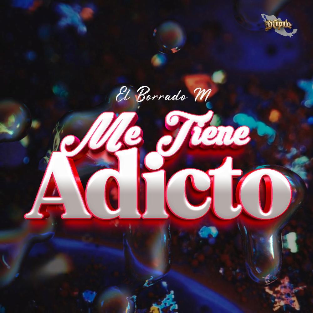 Me Tiene Adicto