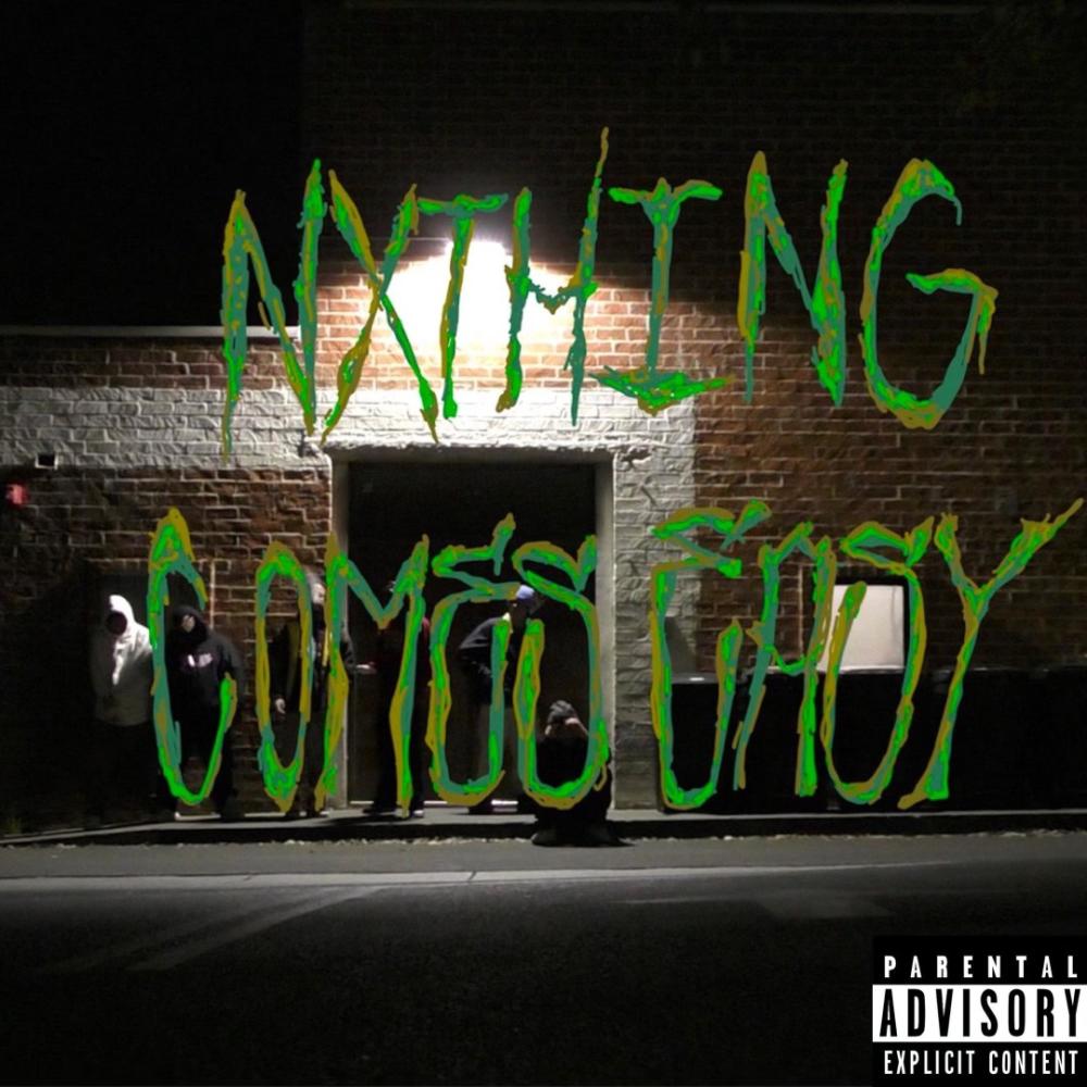 Nothing Comes Easy (feat. Trpl-Z) (Explicit)