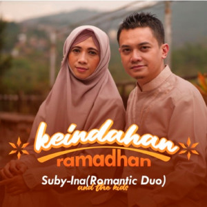 Dengarkan Keindahan Ramadhan lagu dari Suby-Ina dengan lirik