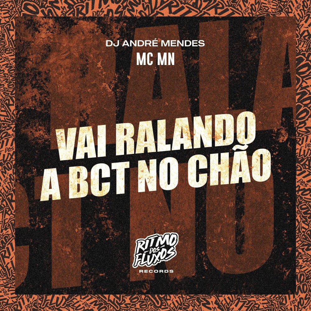 Vai Ralando a Bct no Chão (Explicit)
