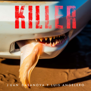 收聽Juan Casanova的Killer歌詞歌曲