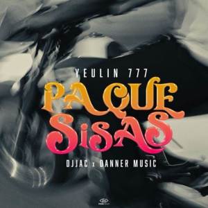 ดาวน์โหลดและฟังเพลง Pa Que Sisas พร้อมเนื้อเพลงจาก El Yeulin 777