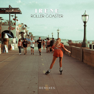 收聽Irene的Roller Coaster (Timo Tetriz Remix)歌詞歌曲