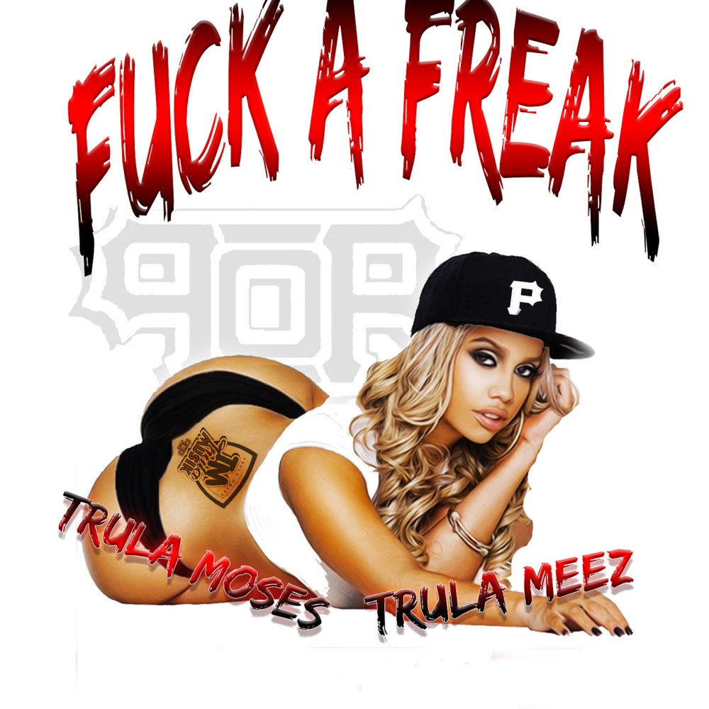 Fuck a Freak