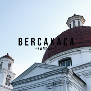 收聽Bercakaca的Kandas (Explicit)歌詞歌曲