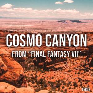 Ferdk的專輯Cosmo Canyon (From "Final Fantasy VII") (CityPop Version)