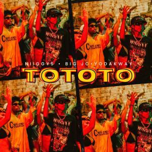 Listen to TOTOTO (Explicit) song with lyrics from Yoda Kway