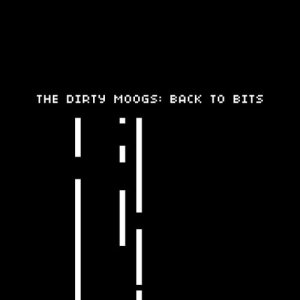 ดาวน์โหลดและฟังเพลง Back to 8-Bit พร้อมเนื้อเพลงจาก The Dirty Moogs