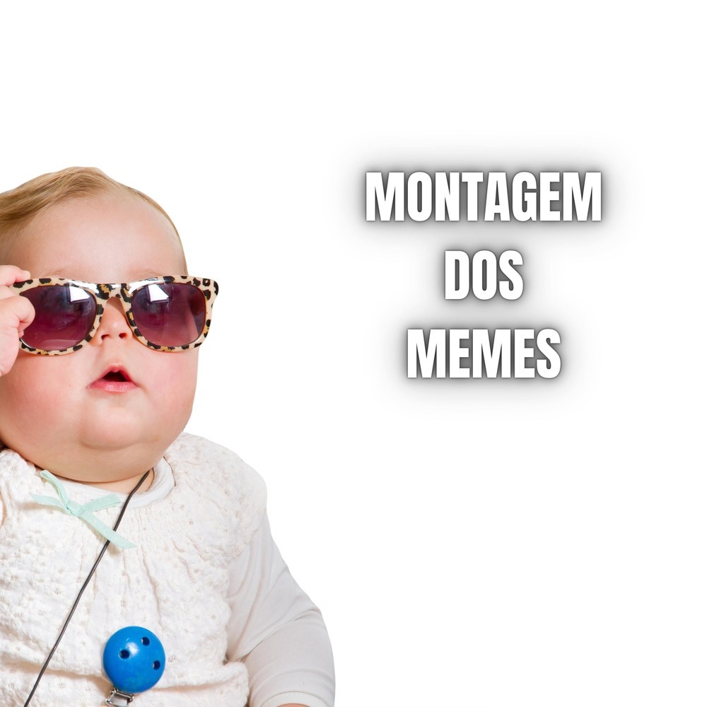 Montagem dos Memes