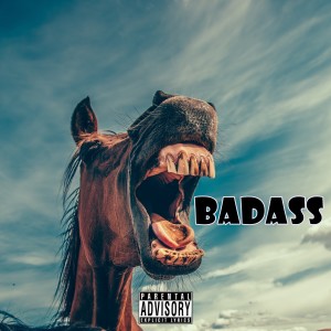 LOOORD PIRATES的专辑Badass (Explicit)