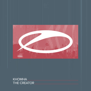 ดาวน์โหลดและฟังเพลง The Creator (Extended Mix) พร้อมเนื้อเพลงจาก Khomha