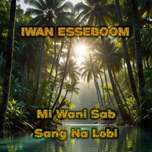 Album Mi Wani Sab Sang Na Lobi from Iwan Esseboom