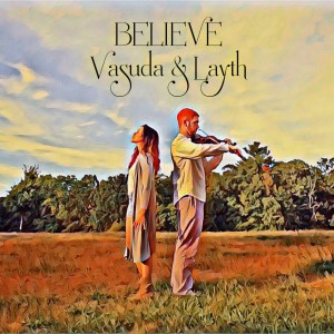 Dengarkan lagu Believe nyanyian Vasuda Sharma dengan lirik