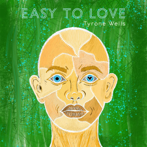 Album Easy to Love from Tyrone Wells