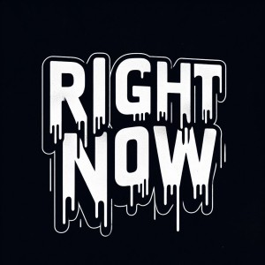 收聽RVMPVGE!的Right Now (Explicit)歌詞歌曲
