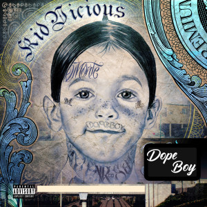 Album Dope Boy (Explicit) oleh Kid Vicious