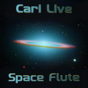 Cari Live的專輯Space Flute