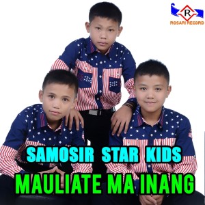 SAMOSIR STAR KIDS的专辑MAULIATE MA INANG
