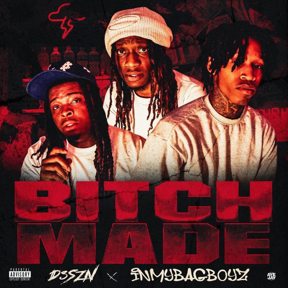 Bitch Made (feat. D3szn) (Explicit)