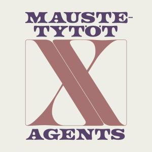 อัลบัม Maustetytöt x Agents ศิลปิน Agents