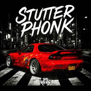 อัลบัม STUTTER PHONK ศิลปิน 509 $icario
