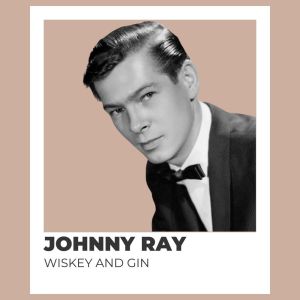 Album Wiskey and Gin - Johnny Ray from Johnny Ray