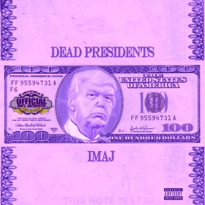 Imaj的專輯Dead Presidents (Chopped Not Slopped OG Ron C Remix)