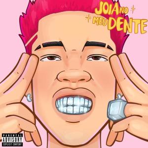 Dengarkan Joia No Meu Dente (Explicit) lagu dari LesguireOnly dengan lirik