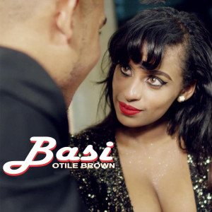 收聽Otile Brown的Basi歌詞歌曲