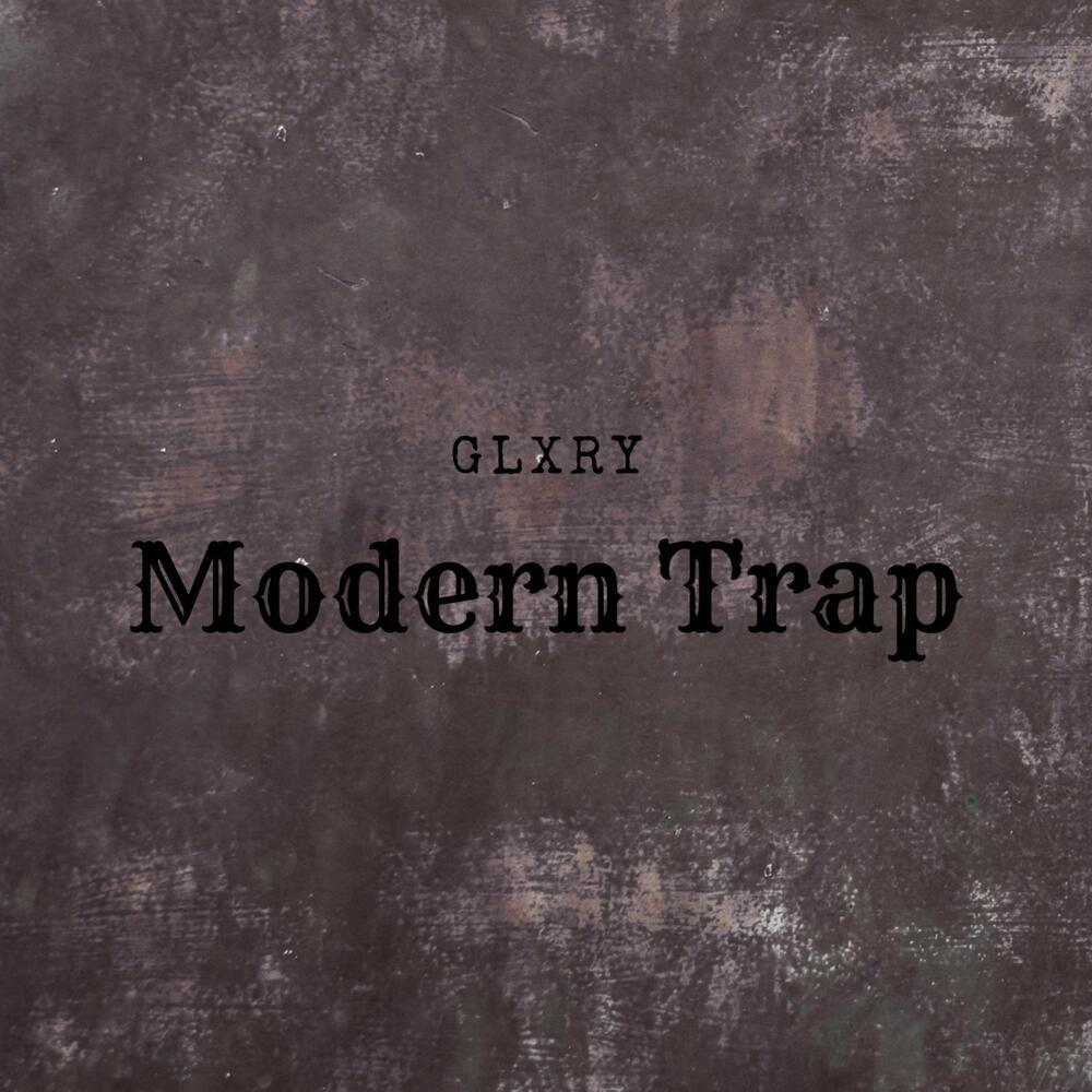 Modern Trap (Explicit)