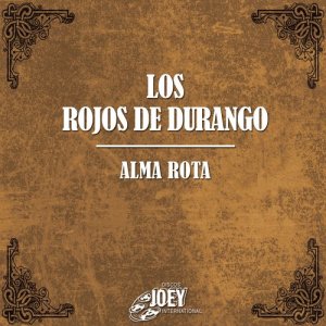 收聽Los Rojos de Durango的Voy de Pasada歌詞歌曲