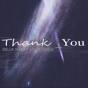 收聽Delux M的Thank You歌詞歌曲
