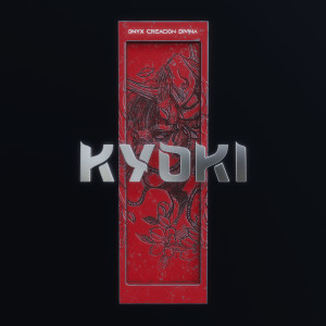 Listen to Kyoki (Explicit) song with lyrics from Onyx Creacion Divina