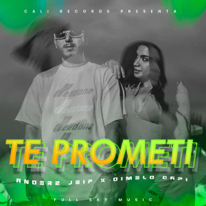 ดาวน์โหลดและฟังเพลง Te Prometí พร้อมเนื้อเพลงจาก Anderz Jeif