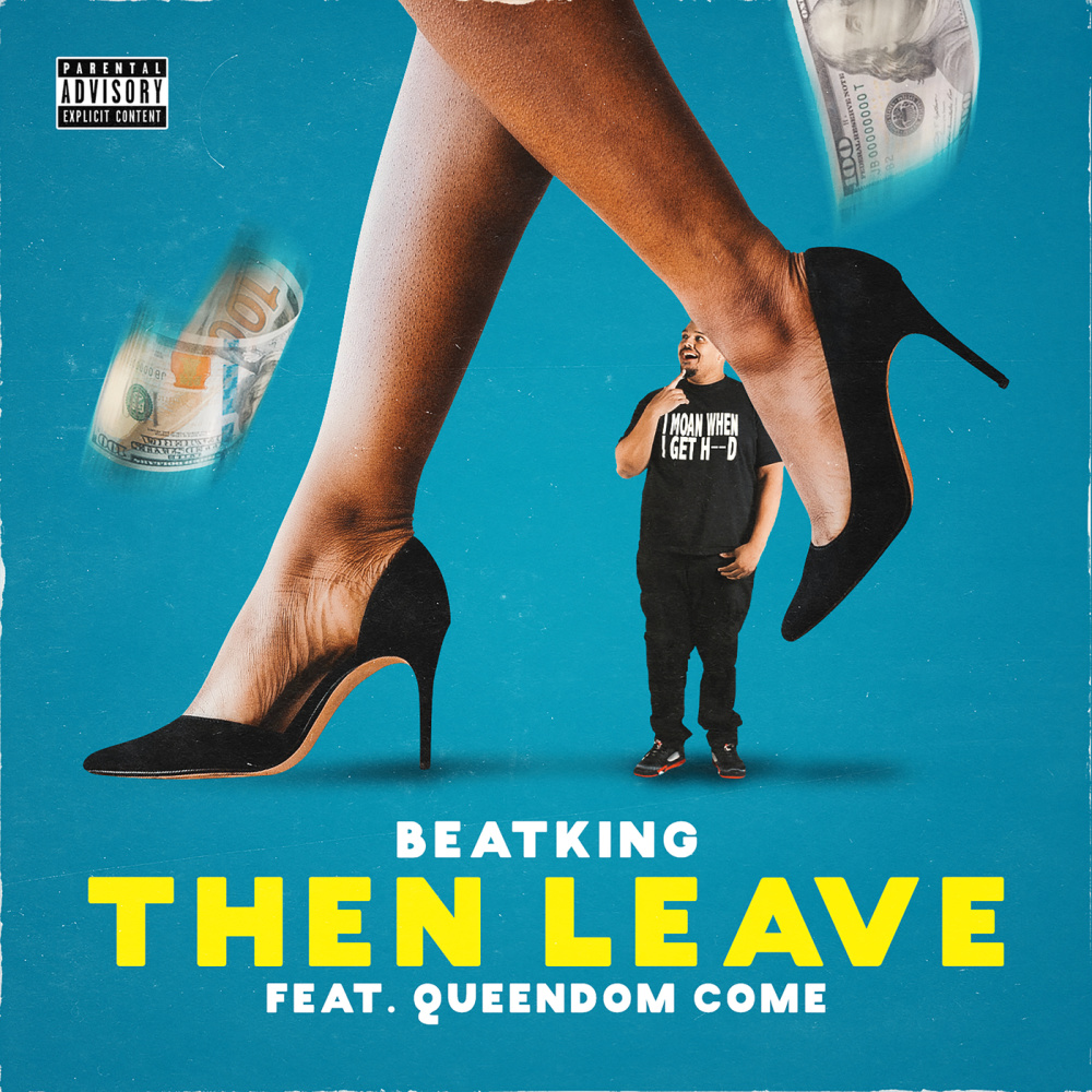 Then Leave (Explicit)