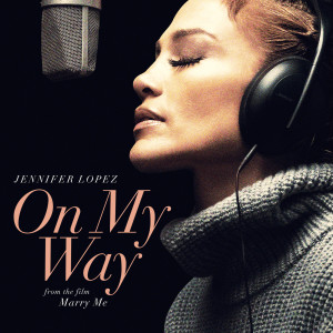 Jennifer Lopez的專輯On My Way (Marry Me)