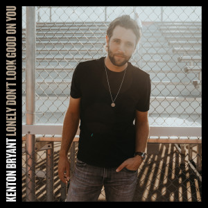 Listen to Lonely Don't Look Good on You song with lyrics from Kenton Bryant