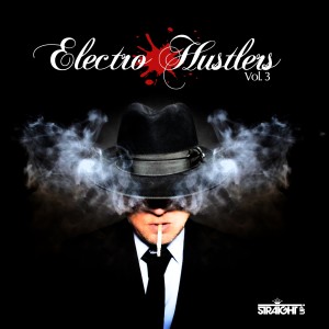 Various Artists的專輯Electro Hustlers Vol. 3