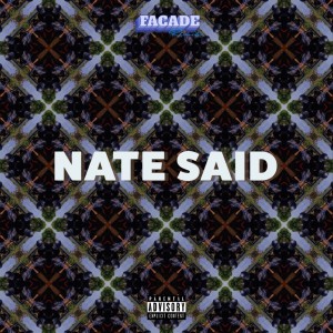 Facade Records的专辑Nate Said (Explicit)
