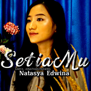 Natasya Edwina的专辑Setiamu