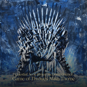 Celestial Aeon Project的專輯Game of Thrones Main Theme