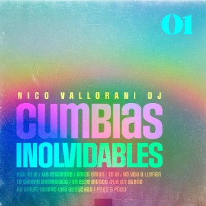 Nico Vallorani DJ的專輯Cumbias Inolvidables 1: Hoy Te Vi / Me Enamore / Amor Amor / Te Vi / No Voy a Llorar / Te Quiero Demasiado / En Este Mundo /Fue un Sueño / Ay Amor / Quiero Que Escuches / Poco a Poco (Remix)